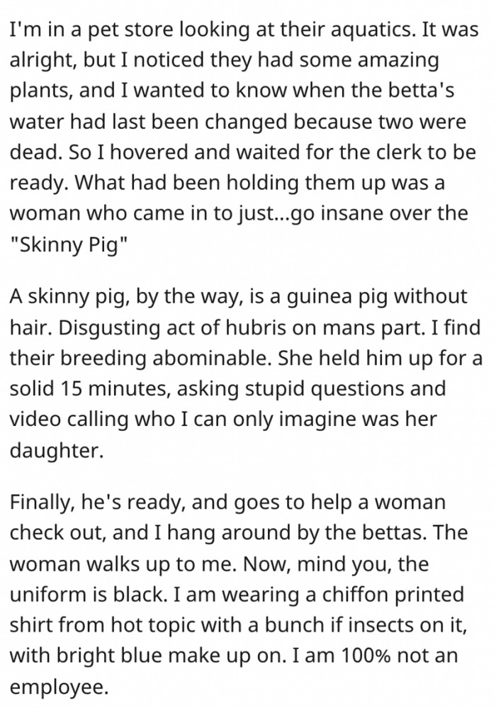 OP was in a pet store, looking at some aquatics when they noticed an entitled Karen torturing the employees: