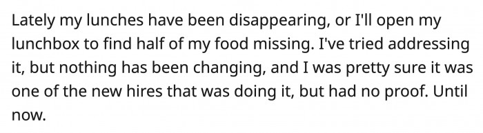 When OP’s lunch was disappearing she never knew who took it