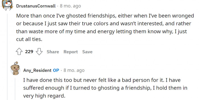 If you ever wanted to ghost a friend, it's probably because you had a valid reason to do so.