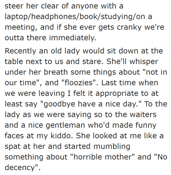 When picking a spot, she stays away from working people. But there's this one lady who's obviously not happy about her and her child's presence.