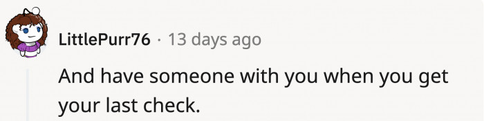 Good point from one of the comments: Better to be safe than sorry