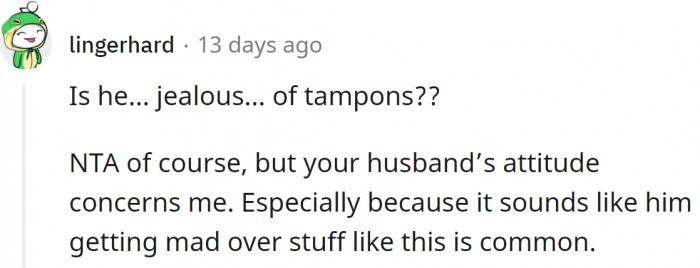 Could he be jealous? It doesn't sound normal.