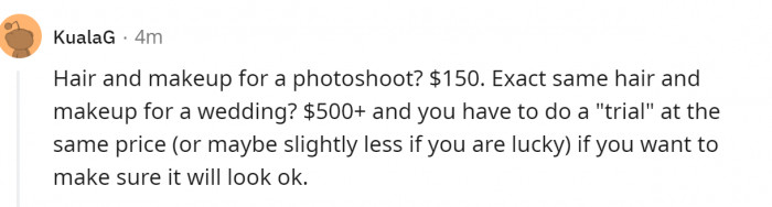 2.  And the price for hair and makeup is also higher when it's for a wedding.