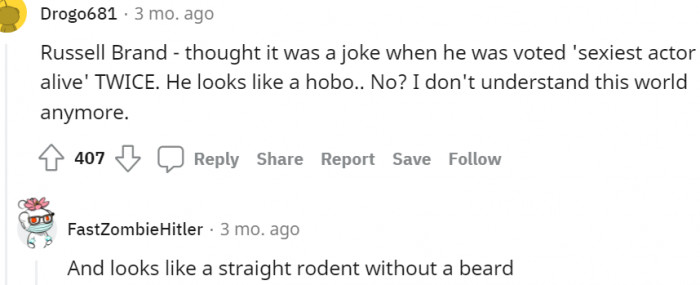 22. Russell Brand is once again being ushered in ruthlessly