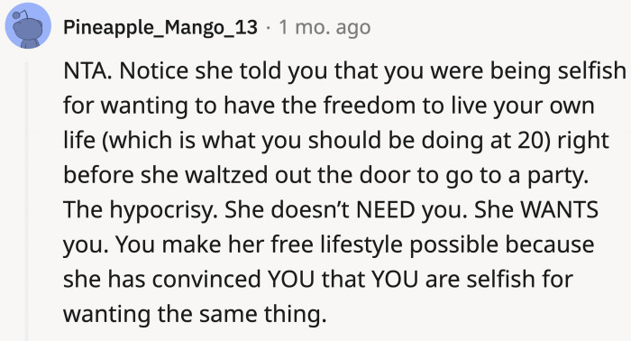 Do not fall for the guilt trip, OP.