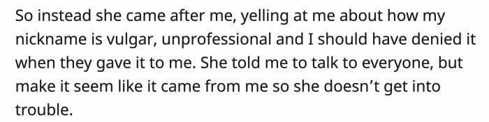 Instead of being upset with the chief, she decided to take it out on OP and told her to get everyone on board with changing or not using 