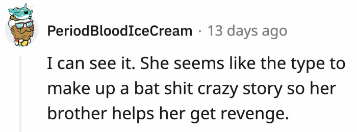 If she can wreck a car easily, this girl will have no problem lying.