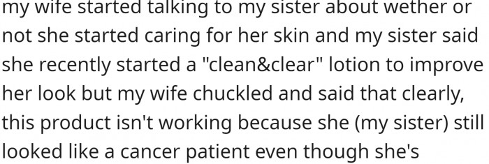 That is such a horrible thing to say to a child, especially if that child is your husband's sister.