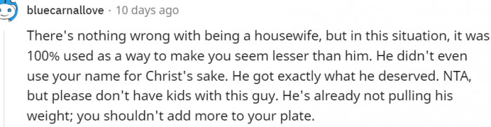 18. He made you seem way lesser