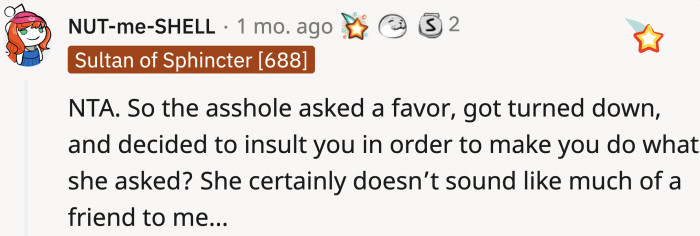 In Reddit's opinion, OP is absolutely not the a**hole and she needs to reevaluate her friendships.