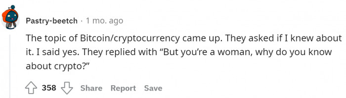 When they can't seem to comprehend that women can like what men like, too.