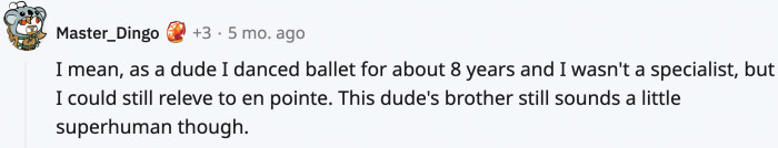 He does, and this is an opinion from an expert