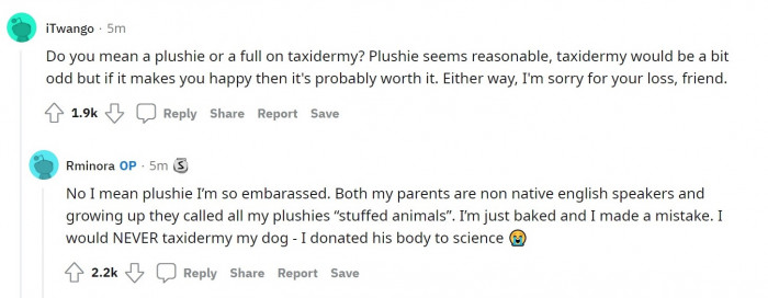 Some users were confused as to whether the OP was referring to a plushie or taxidermy.