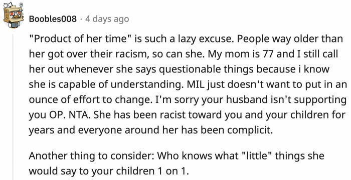 The husband is complicit in his mother's racism; he is not innocent.