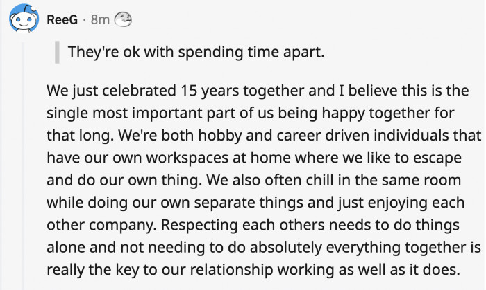 16. The significant other who knows you're still your own person and has no problem with it