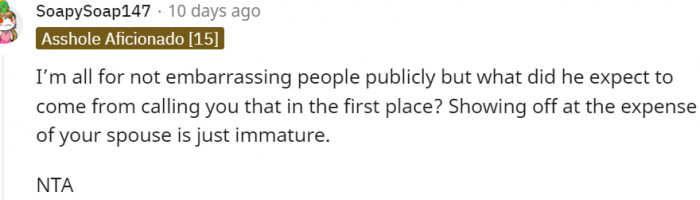 19. To embarrass people outside is totally immature behavior