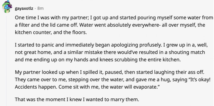 11. The partner who didn't make a big deal out of a minor mess