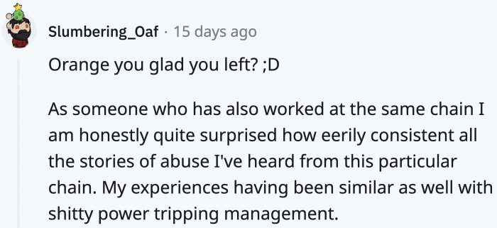 Maybe it isn’t surprising to find someone like the ASM in that specific chain of stores, and OP was just lucky to have worked with better co-workers during her seven years
