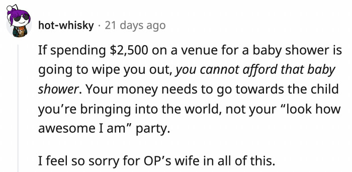 God, with $2,500, can he afford the baby? They better have incredible insurance!