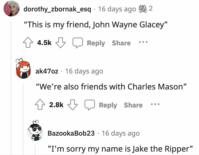 In true Reddit fashion, other commenters mocked the serial killer names!