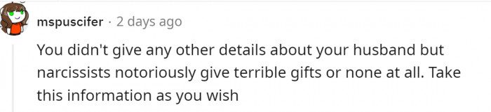 OP didn't share many details about her husband, which makes it hard to see the big picture