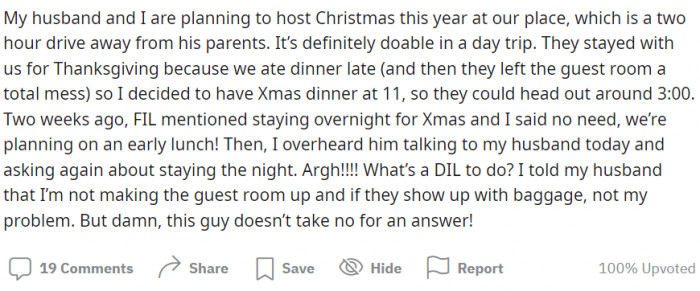 Her father-in-law mentioned staying overnight for x-mas and he's not prepared to take no for an answer