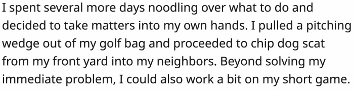 OP approached the problem with a creative (and sporty) solution.