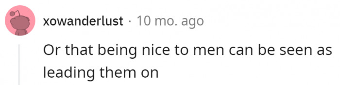 We're nice because we're decent human beings, not because we're trying to attract any fool we see