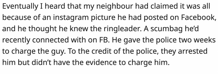 The drug dealer demanded that the police arrest the ringleader, but they didn't have enough evidence to lock him up.