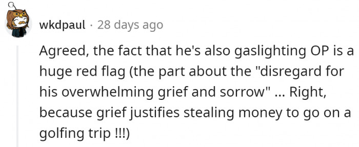 Gaslighting is another red flag indeed.
