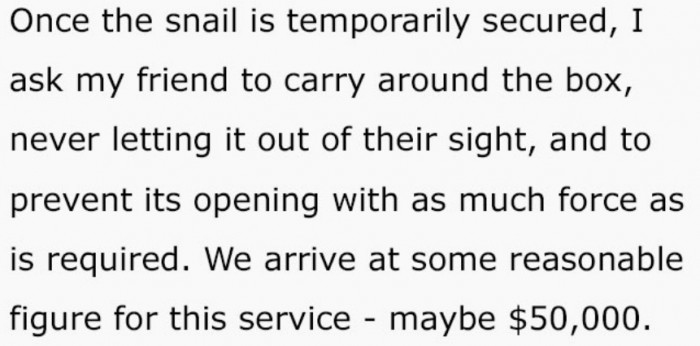 So now this millionaire makes his friend do things for him.