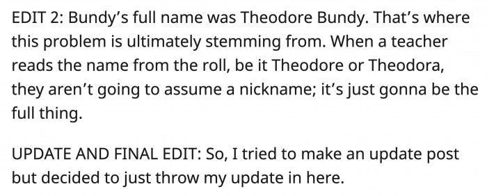 Even if they use Theodore or Theodora and not Teddy, it would still be just as bad. After a while, OP decided to publish a final update on their problem.