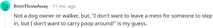 6. We also have an opinion from someone who is neither a dog owner nor a walker.