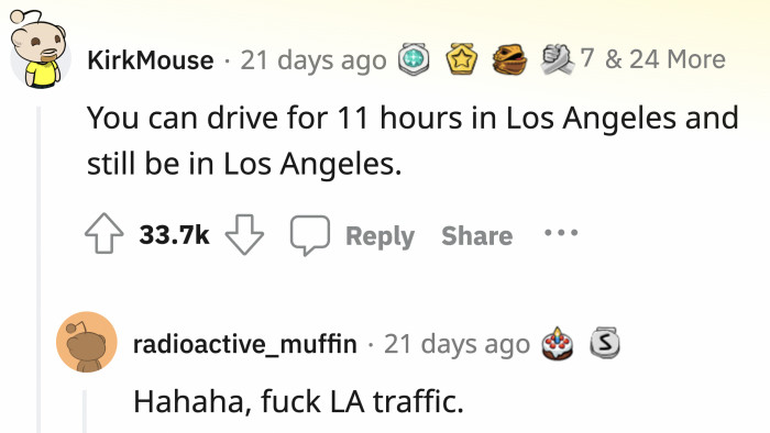 Also, LA traffic