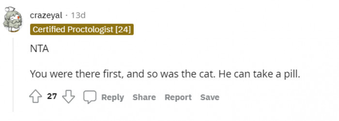 He's the one who's moving in, so he should be the one who's willing to adjust.