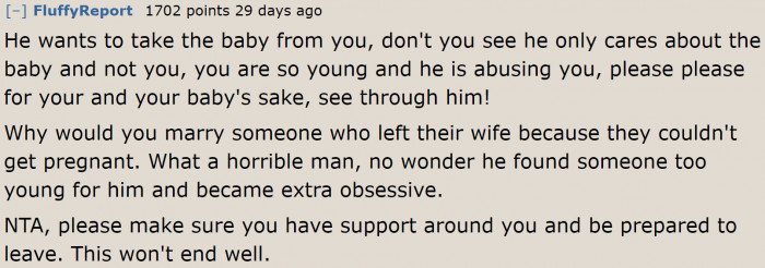 Think about it: he married someone much younger so that he could control her.