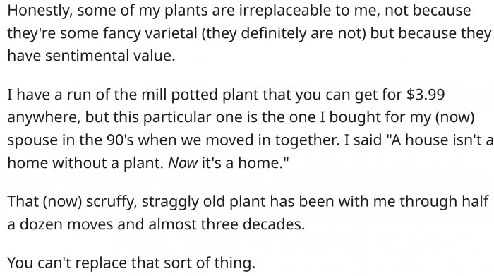 It would probably have hurt if the original poster lost plants that were irreplaceable.