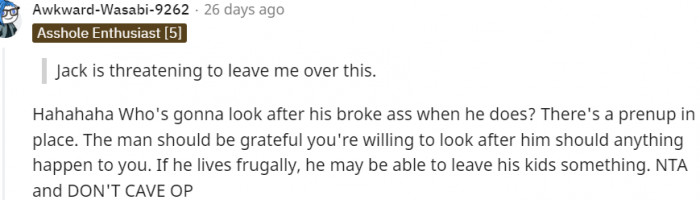 15. He Ought to Be Grateful You're Looking Out for Him, Come What May