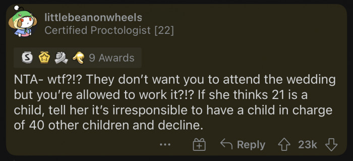 Hard pass. Remind her that you're only a child.