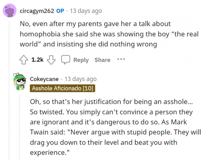 That is the real world for bullies, honey, and not the real world that should be.