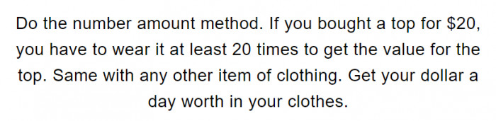 10. Get your money's worth and more at every opportunity.