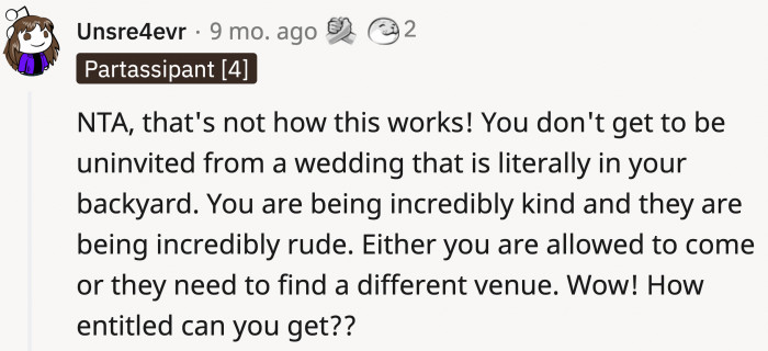 If They Didn't Want OP to Attend Their Wedding Held in His Own Backyard, Then It Stands to Reason That They Should Find a New Venue.
