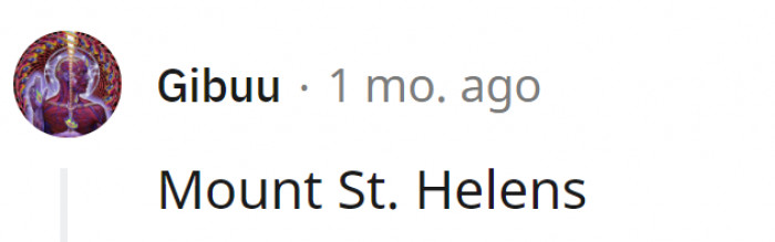29. Mount St. Helens underwent a catastrophic and deadly eruption on May 18, 1980.