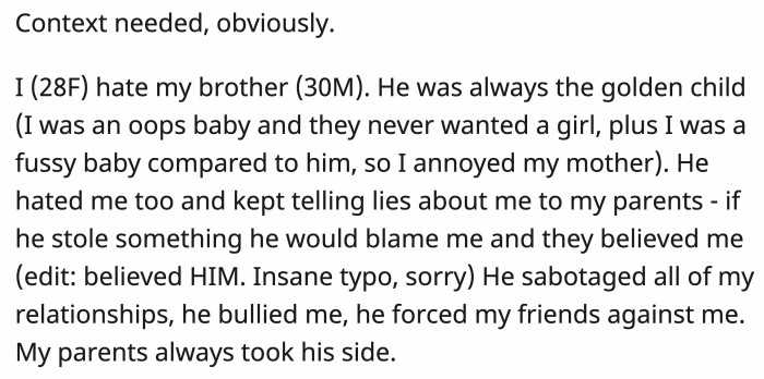 Is OP an a**hole and a homophobe for not going along with her bully gay brother's demands? Read the full story below: