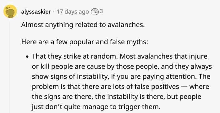 9. There are a lot of myths about avalanches.