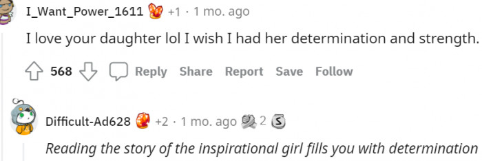 7. Having her determination and strength