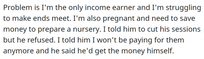 4. The wife is pregnant and the only income earner.
