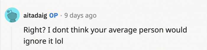 And the responses from Redditors provided reassurance for OP.