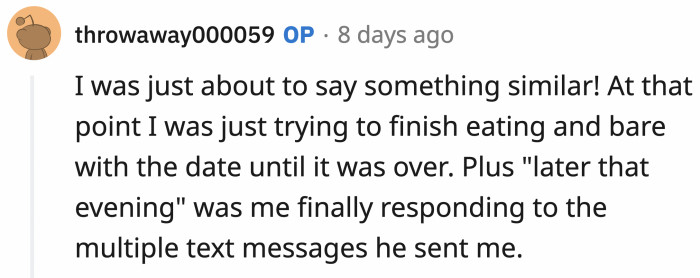 OP said she stayed for the similar reason commented above, and she was just trying to finish her food