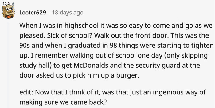 14. Skipping school used to be easier.